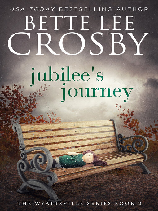 Title details for Jubilee's Journey by Bette Lee Crosby - Available